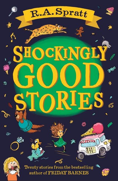 Shockingly Good Stories - 9781761043376 - R.A. Spratt - Penguin Random House - The Little Lost Bookshop
