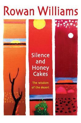 Silence and Honey Cakes - 9780745951706 - Rowan Williams - Lion Books - The Little Lost Bookshop
