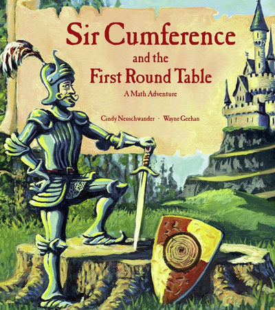 Sir Cumference And The First Round Table - 9781570911521 - NEUSCHWANDER, CINDY - Random House - The Little Lost Bookshop