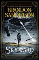 Skyward (#1 Skyward) - 9781473217874 - Brandon Sanderson - Orion Publishing Co - The Little Lost Bookshop