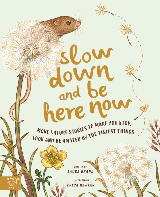Slow Down and Be Here Now - 9781913520656 - Laura Brand - Walker Books Australia - The Little Lost Bookshop