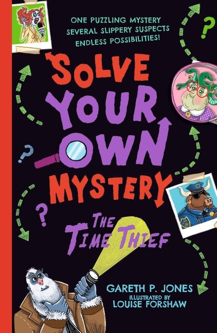 Solve Your Own Mystery: The Time Thief - 9781760656577 - Gareth P. Jones - Walker Books Australia - The Little Lost Bookshop