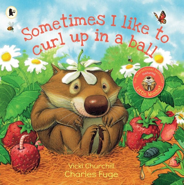 Sometimes I Like To Curl Up In A Ball - 9781760652951 - Churchill, Vicki - Walker Books - The Little Lost Bookshop