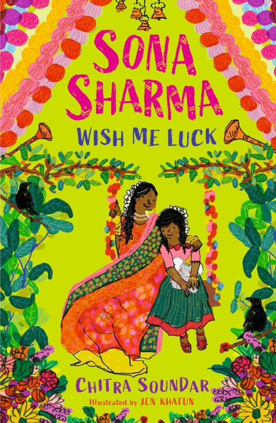 Sona Sharma, WIsh Me Luck - 9781529504804 - Chitra Soundar - Walker Books - The Little Lost Bookshop