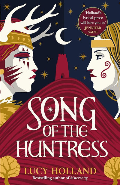 Song of the Huntress - 9781529077414 - Lucy Holland - Macmillan - The Little Lost Bookshop