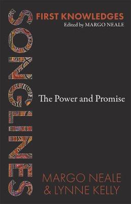 Songlines: The Power and The Promise (First Knowledges) - 9781760761189 - Lynne Kelly, Margo Neale, - Thames & Hudson - The Little Lost Bookshop