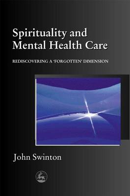 Spirituality and Mental Health Care - 9781853028045 - John Swinton - Jessica Kingsley Publishers - The Little Lost Bookshop