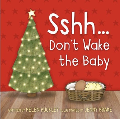 Sshh... Don't Wake the Baby - 9781909611924 - Helen Buckley - 10Publishing - The Little Lost Bookshop