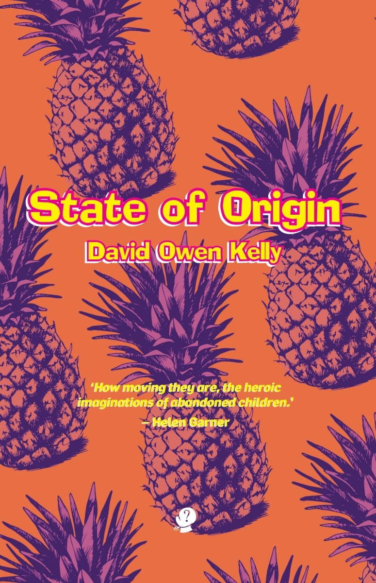 State of Origin - 9781925780437 - David Owen Kelly - Puncher and Wattmann - The Little Lost Bookshop