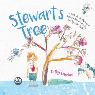 Stewart's Tree - A Book for Brothers and Sisters When a Baby Dies Shortly after Birth - 9781785923999 - Jessica Kingsley Publishers - The Little Lost Bookshop