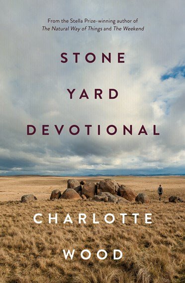 Stone Yard Devotional - 9781761069499 - Charlotte Wood - Allen & Unwin - The Little Lost Bookshop