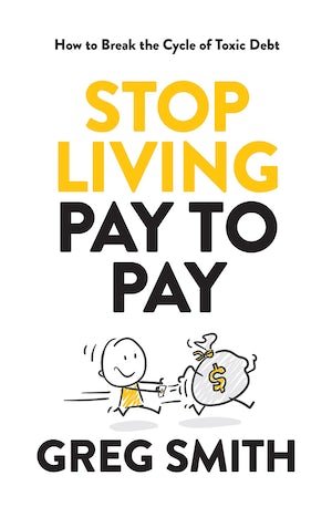 Stop Living Pay to Pay - 9781925995213 - Greg Smith - Brio Books - The Little Lost Bookshop