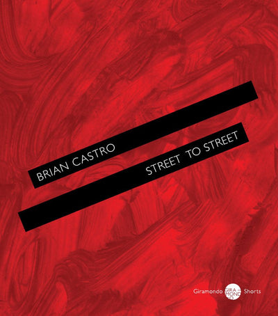 Street to Street - 9781920882952 - Brian Castro - Giramondo Publishing - The Little Lost Bookshop