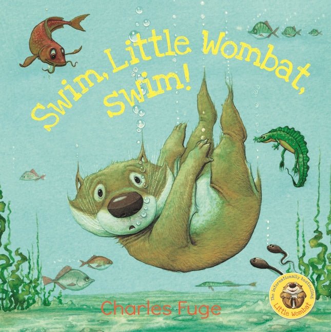 Swim, Little Wombat, Swim! - 9781760653538 - Charles Fuge - Walker Books Australia - The Little Lost Bookshop