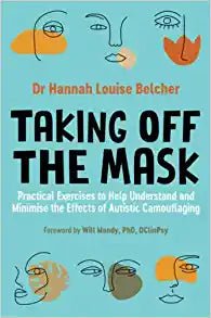 Taking Off the Mask - 9781787755895 - Hannah Louise Belcher - Jessica Kingsley - The Little Lost Bookshop