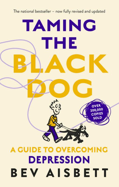 Taming the Black Dog (Revised Edition) - 9781460756966 - Bev Aisbett - HarperCollins - The Little Lost Bookshop
