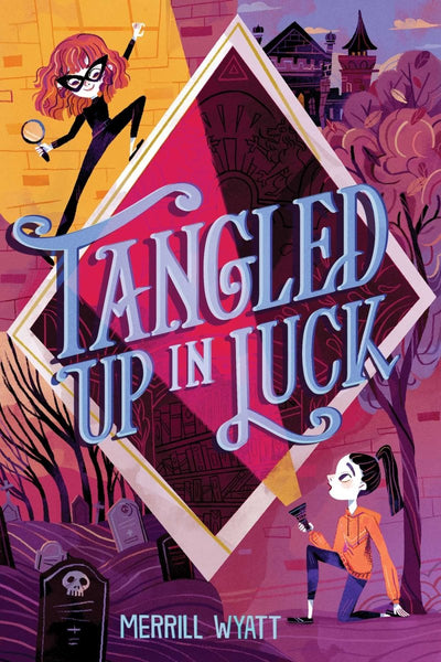 Tangled Up in Luck - 9781534495807 - Merrill Wyatt - Margaret K. McElderry Books - The Little Lost Bookshop