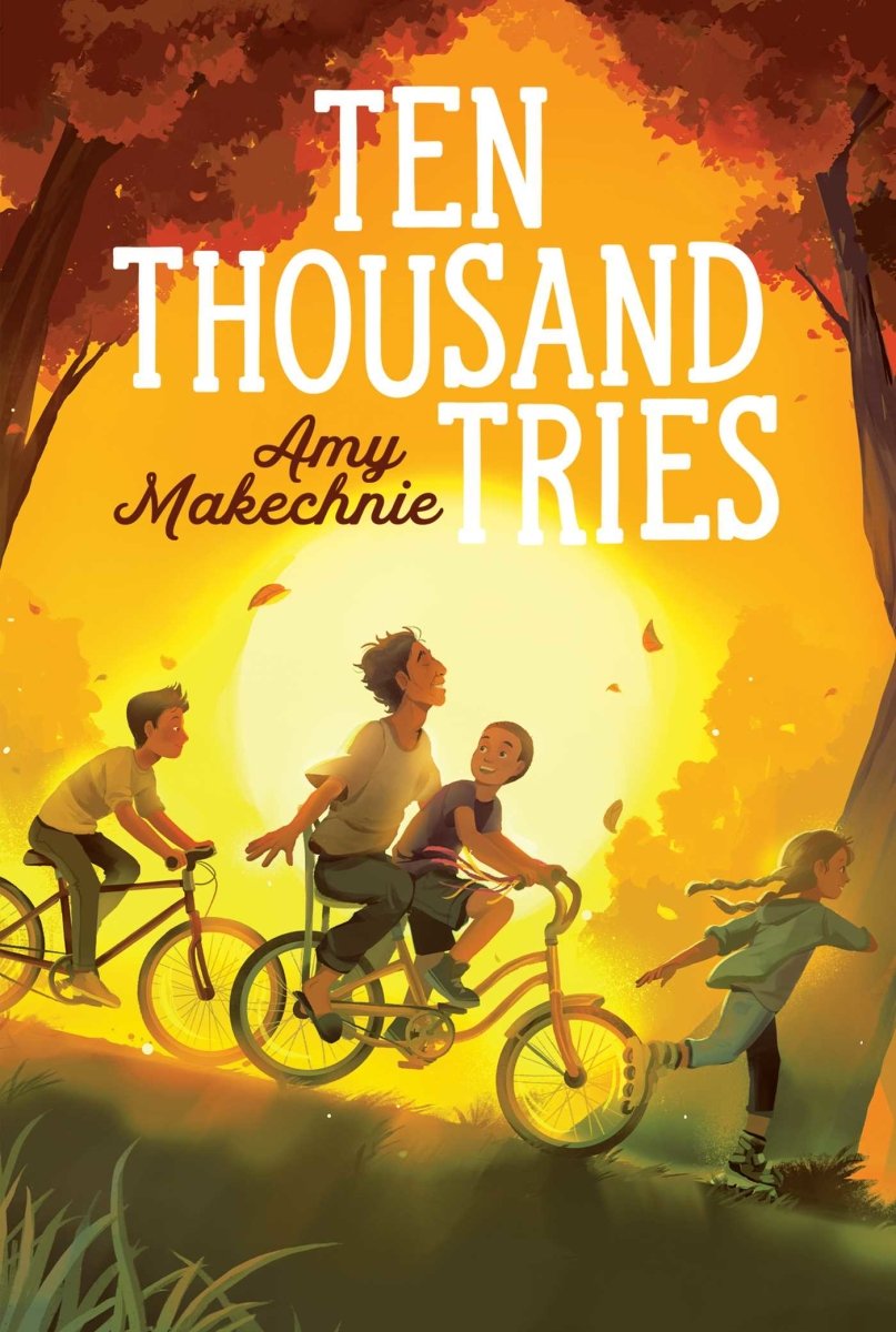 Ten Thousand Tries - 9781534482302 - Amy Makechnie - Atheneum Books for Young Readers - The Little Lost Bookshop