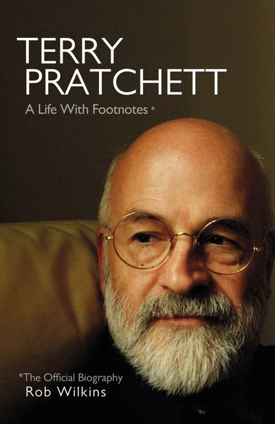 Terry Pratchett: A Life With Footnotes - 9780857526649 - Rob Wilkins - RANDOM HOUSE UK - The Little Lost Bookshop