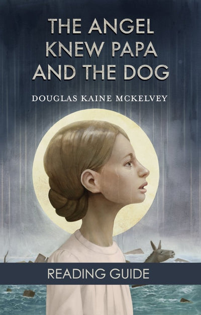 The Angel Knew Papa and the Dog: Reading Guide - 9780998311272 - Douglas Kaine McKelvey - Rabbit Room Press - The Little Lost Bookshop