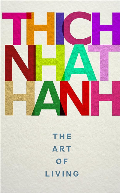 The Art Of Living - 9781846045097 - THICH NHAT HANH - Random House Uk - The Little Lost Bookshop