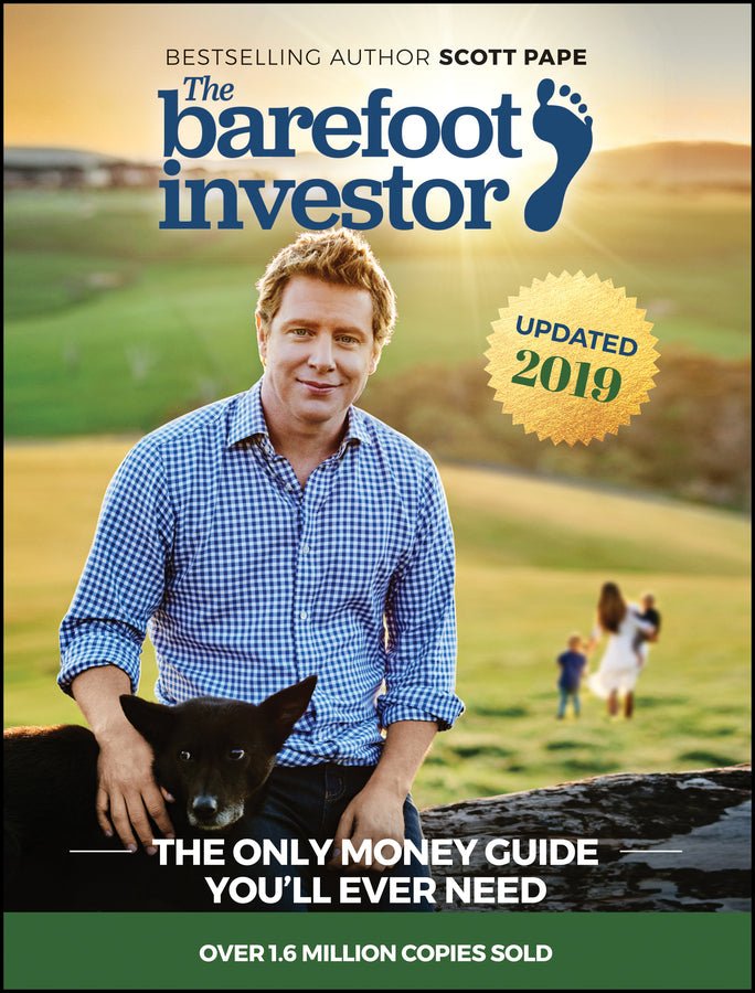 The Barefoot Investor: The Only Money Guide You'll Ever Need Updated 2019 - 9780730324218 - Scott Pape - John Wiley & Sons - The Little Lost Bookshop