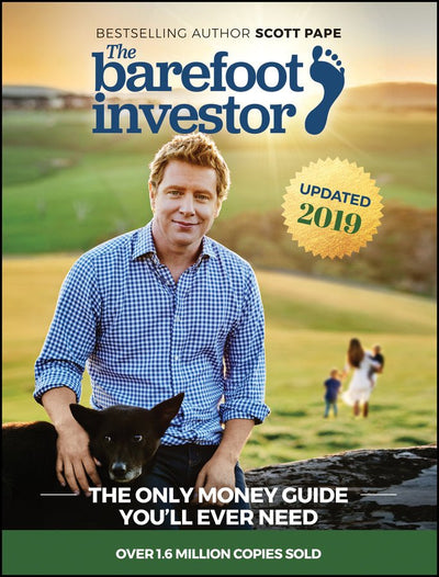 The Barefoot Investor: The Only Money Guide You'll Ever Need Updated 2019 - 9780730324218 - Scott Pape - John Wiley & Sons - The Little Lost Bookshop