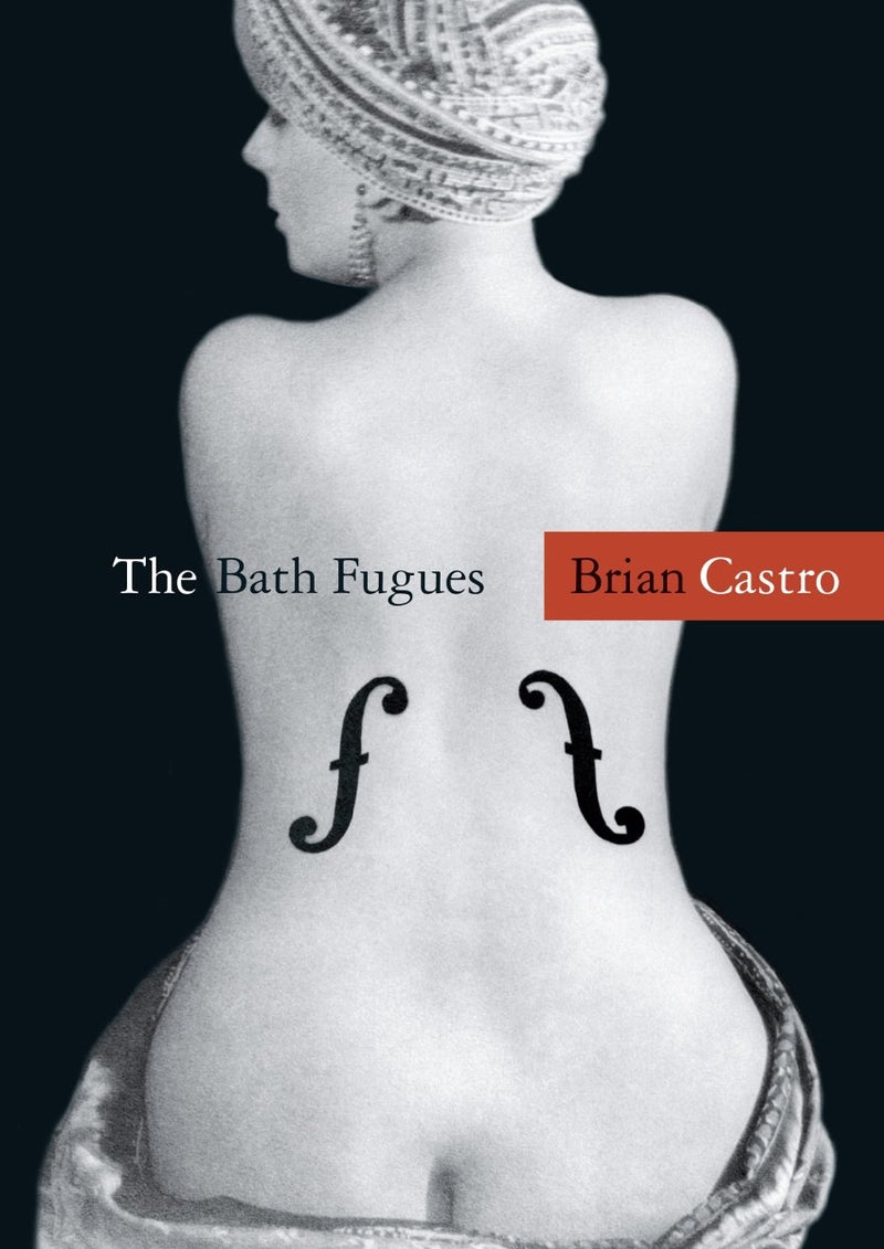 The Bath Fugues - 9781920882556 - Brian Castro - Giramondo Publishing - The Little Lost Bookshop