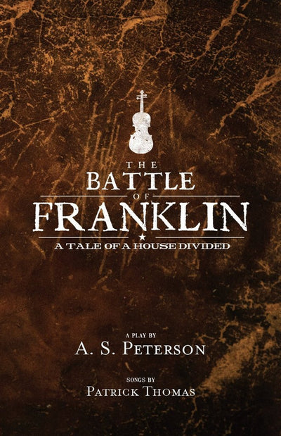 The Battle of Franklin – Play - 9780998311241 - A.S. Peterson - Rabbit Room Press - The Little Lost Bookshop