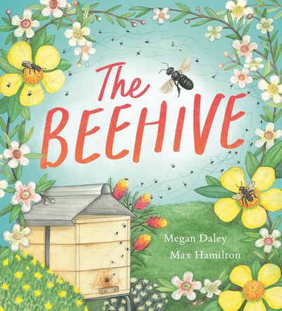 The Beehive - 9781760655228 - Megan Daley - Walker Books - The Little Lost Bookshop