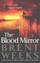 The Blood Mirror (#4 Lightbringer) - 9780356504636 - Brent Weeks - Little Brown & Company - The Little Lost Bookshop