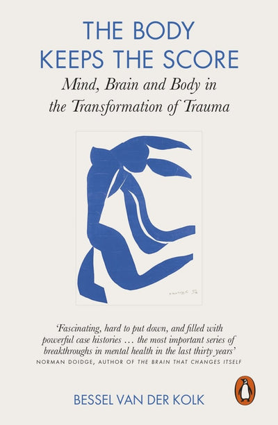 The Body Keeps the Score: Mind, Brain and Body in the Transformation of Trauma - 9780141978611 - Bessel van der Kolk - Penguin - The Little Lost Bookshop