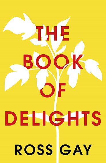 The Book of Delights The life-affirming - 9781529349771 - Ross Gay - Alliance - The Little Lost Bookshop