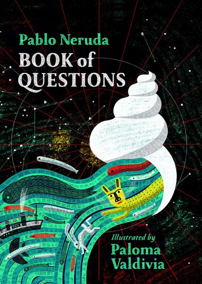 The Book of Questions - 9781592703227 - Neruda, Pablo - Enchanted Lion Books - The Little Lost Bookshop