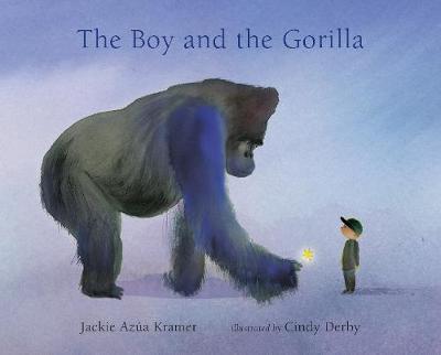 The Boy and the Gorilla - 9781406395549 - Jackie Azúa Kramer, Cindy Derby - Walker Books - The Little Lost Bookshop