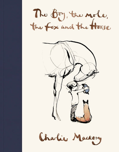 The Boy, The Mole, The Fox and The Horse - 9781529105100 - Charlie Mackesy - Penguin Random House - The Little Lost Bookshop