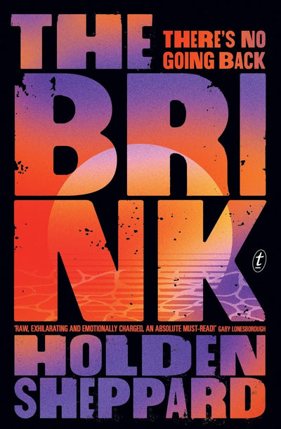 The Brink - 9781922458643 - Sheppard, Holden - The Text Publishing Company - The Little Lost Bookshop
