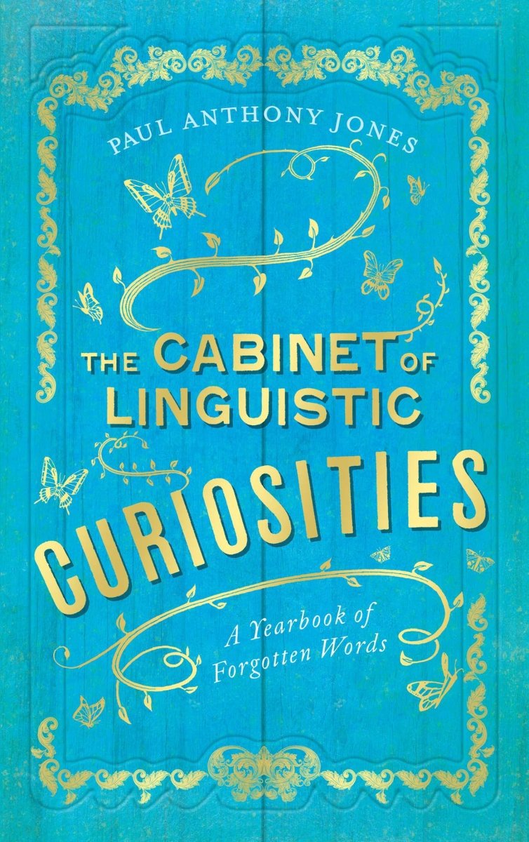 The Cabinet of Linguistic Curiosities - 9781783963584 - Paul Anthony Jones - Elliott & Thompson - The Little Lost Bookshop