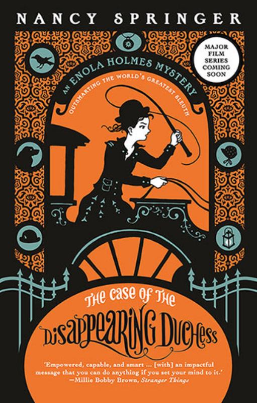The Case of the Disappearing Dutchess (Enola Holmes 