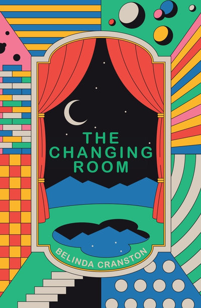 The Changing Room - 9781923023093 - Belinda Cranston - Transit Lounge - The Little Lost Bookshop