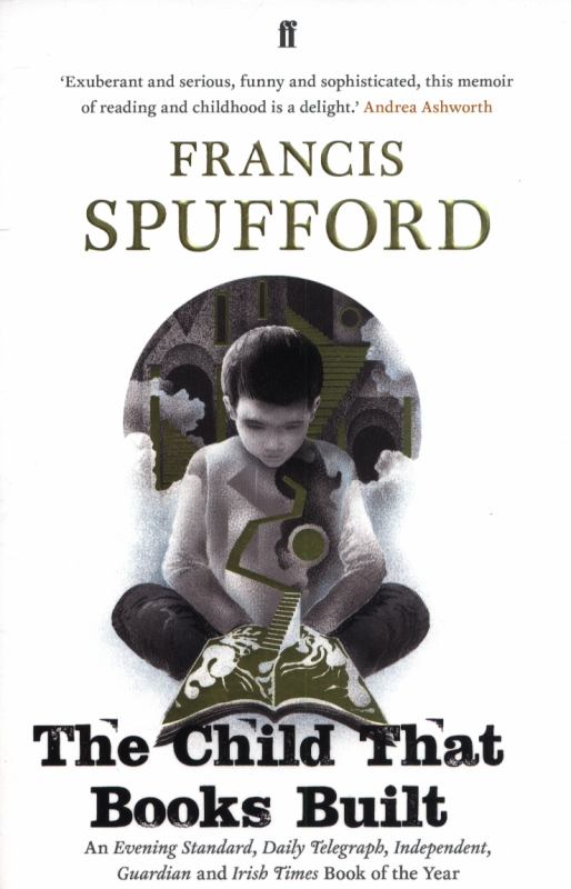 The Child That Books Built - 9780571346790 - Faber & Faber - The Little Lost Bookshop