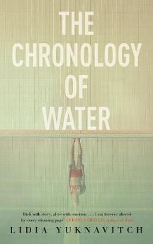 The Chronology of Water - 9781786894373 - Lidia Yuknavitch - Canongate Books - The Little Lost Bookshop