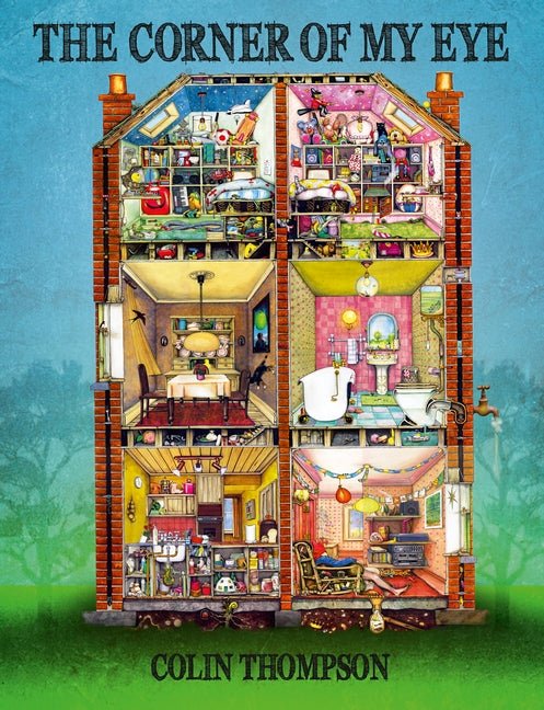 The Corner of My Eye - 9781760654481 - Colin Thompson - Walker Books Australia - The Little Lost Bookshop