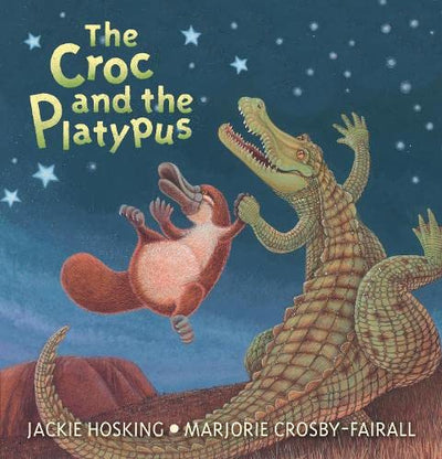 The Croc and the Platypus - 9781760651053 - Jackie Hosking, Marjorie Crosby-Fairall - Walker Books Australia - The Little Lost Bookshop