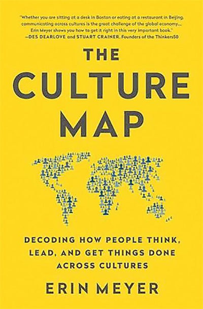 The Culture Map: Decoding How People Think, Lead, and Get Things Done Across Cultures - 9781610392761 - Erin Meyer - PublicAffairs - The Little Lost Bookshop