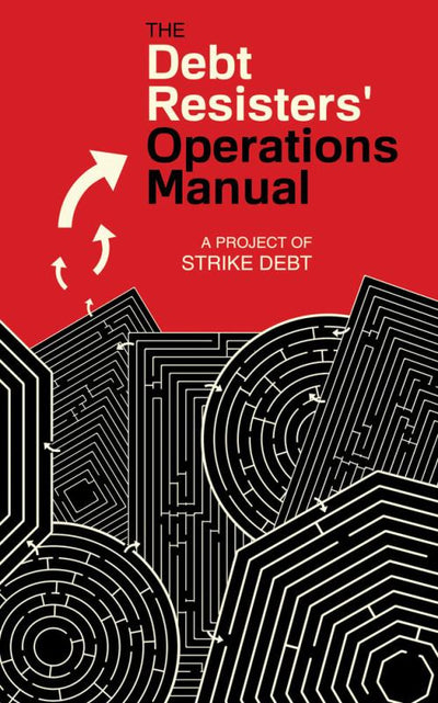 The Debt Resistors' Operations Manual - 9781604866797 - PM Press - The Little Lost Bookshop