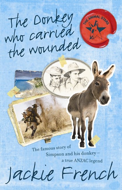 The Donkey Who Carried the Wounded (Animal Stars, 