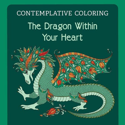 The Dragon Within Your Heart (Contemplative Colouring) - 9781625248299 - Meg Llewellyn - Village Earth - The Little Lost Bookshop