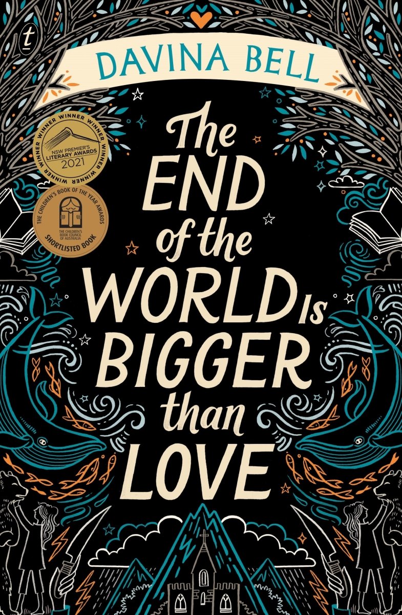 The End of the World Is Bigger than Love - 9781922268822 - Davina Bell - The Text Publishing Company - The Little Lost Bookshop