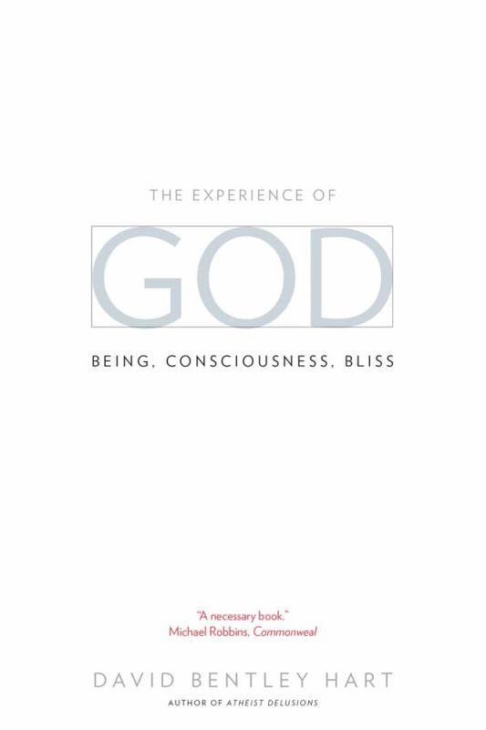 The Experience of God: Being, Consciousness, Bliss - 9780300209358 - David Bentley Hart - Yale University Press - The Little Lost Bookshop